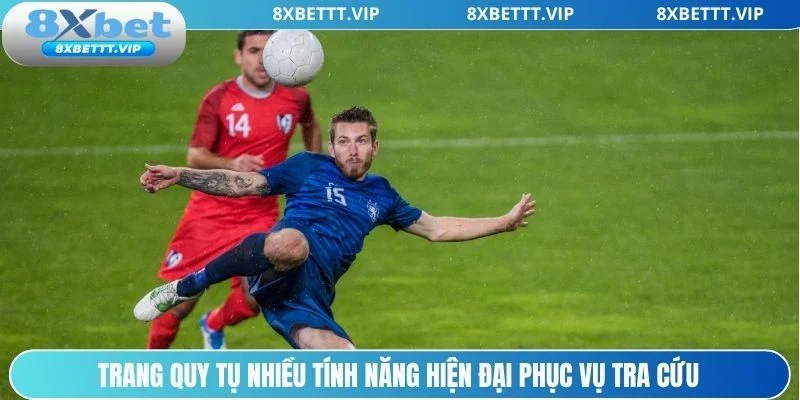 Người chơi tra cứu nhanh nhờ sở hữu nhiều tính năng hiện đại